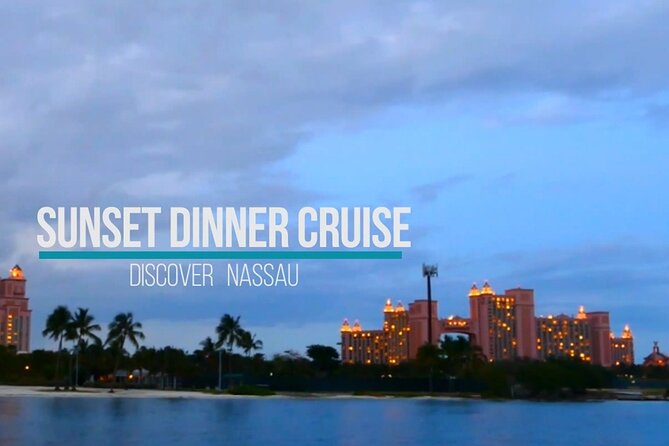 Nassau: Sunset Dinner Cruise - What the $119 price really buys you